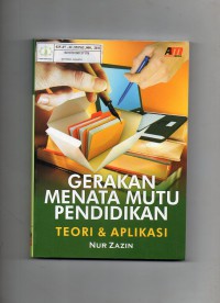 Image of Gerakan Menata Mutu Pendidikan : Teori & Aplikasi
